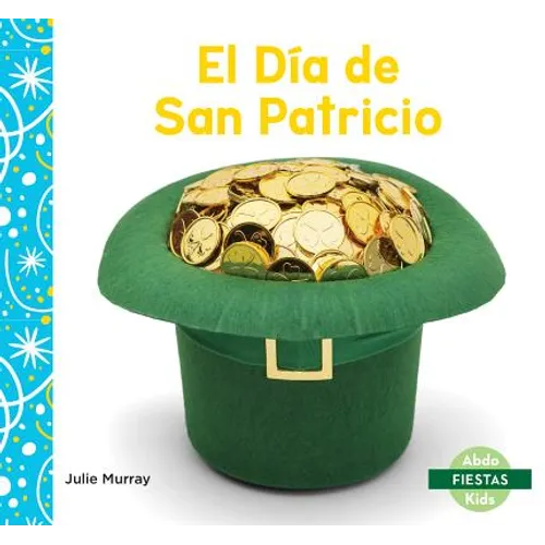 El Dia de San Patricio (Saint Patrick's Day)