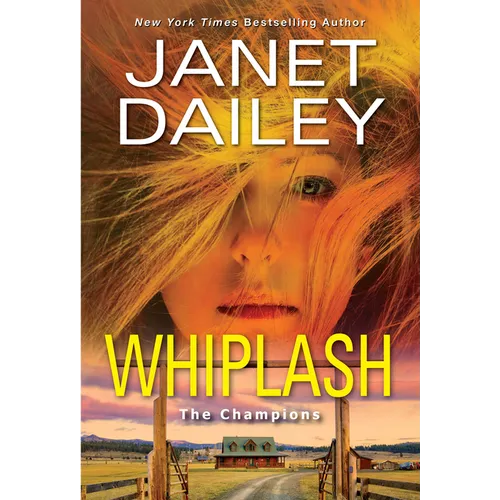 Whiplash: An Exciting & Thrilling Novel of Western Romantic Suspense