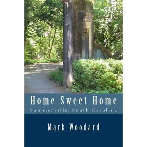 Home Sweet Home: Summerville, South Carolina