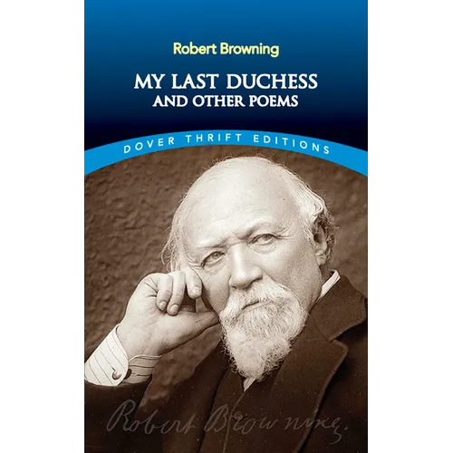 My Last Duchess and Other Poems