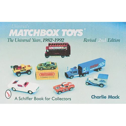 Matchbox(r) Toys: The Universal Years, 1982-1992