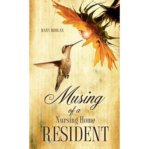 Musing Of A Nursing Home Resident