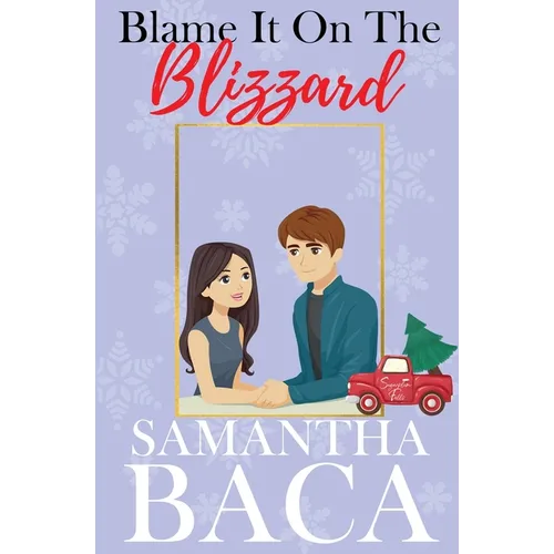 Blame It On The Blizzard
