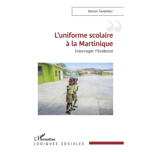 L'uniforme scolaire à la Martinique: Interroger l'évidence
