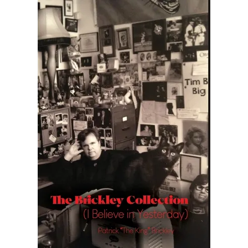 The Brickley Collection: (I Believe in Yesterday)