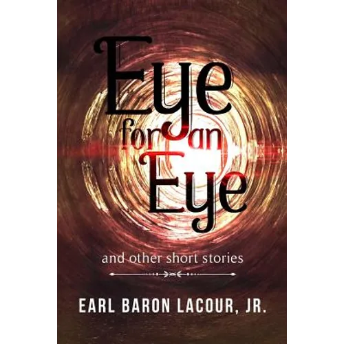 Eye for an Eye and Other Short Stories
