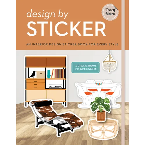 Design by Sticker: An Interior Design Sticker Book for Every Style