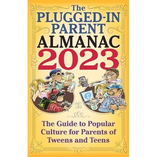 The Plugged-In Parent Almanac 2023