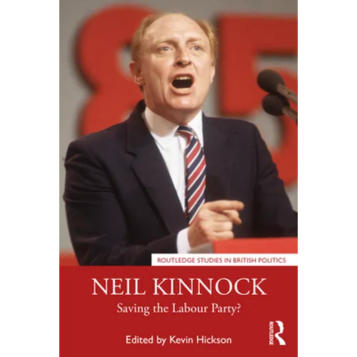 Neil Kinnock: Saving the Labour Party?