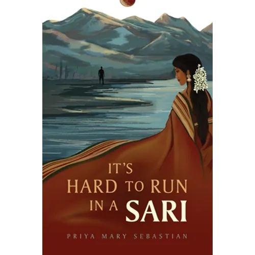 It's Hard To Run In A Sari