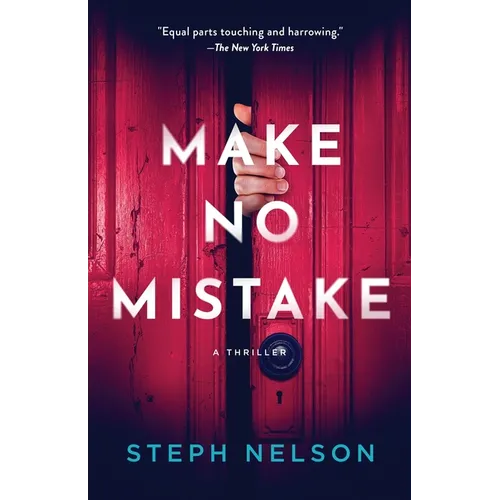 Make No Mistake: A Thriller