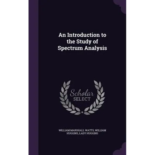 An Introduction to the Study of Spectrum Analysis