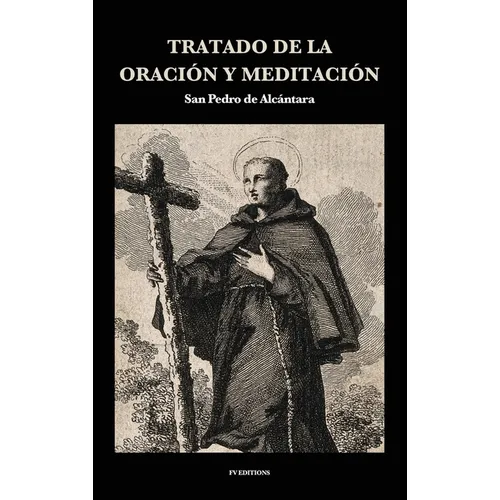 Tratado de la Oración y Meditación: Letra Grande