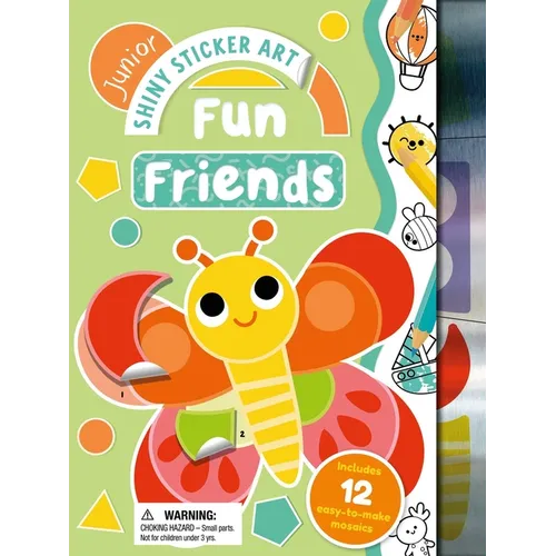 Junior Shiny Sticker Art: Fun Friends: With 12 Easy-To-Make Sticker Mosaics