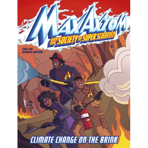 Climate Change on the Brink: A Max Axiom Super Scientist Adventure