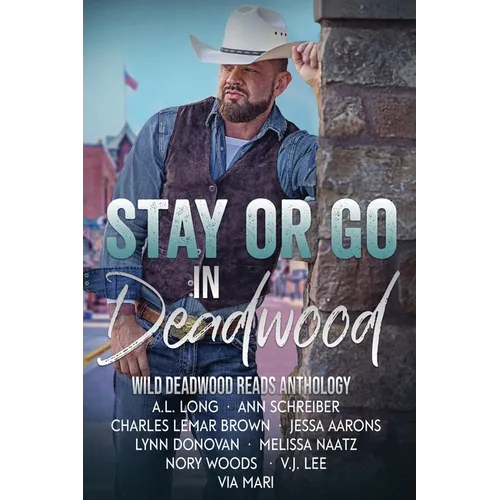 Stay or Go in Deadwood