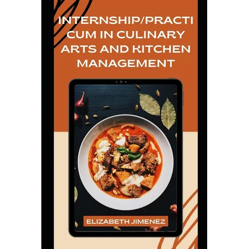 Internship/Practicum in Culinary Arts and Kitchen Management