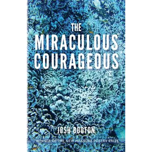 The Miraculous Courageous
