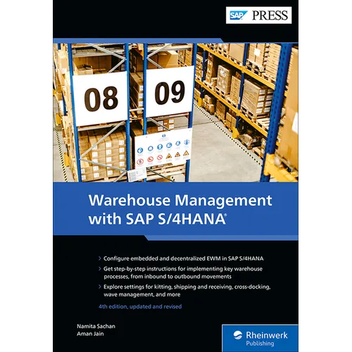 Warehouse Management with SAP S/4hana: Embedded and Decentralized Ewm