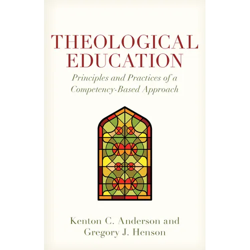 Theological Education: Principles and Practices of a Competency-Based Approach