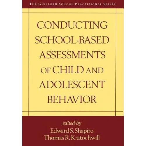 Conducting School-Based Assessments of Child and Adolescent Behavior