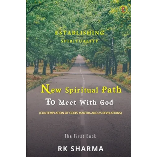 Establishing Spirituality - New Spiritual Path to Meet with God