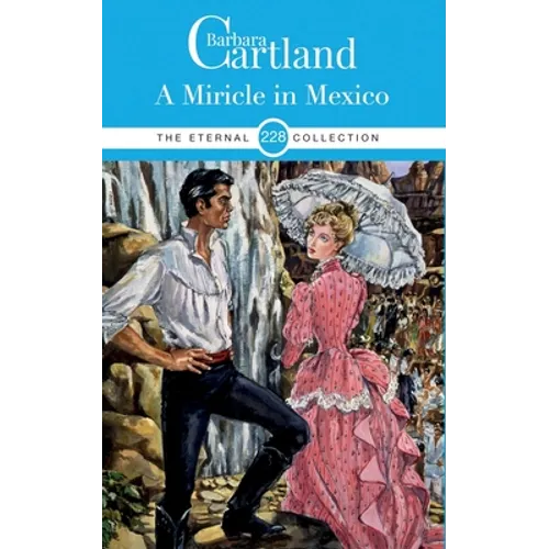 228. A Miracle in Mexico
