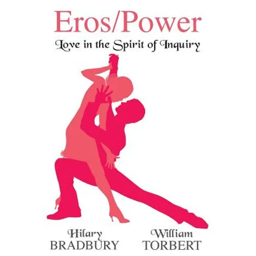 Eros/Power: Love in the Spirit of Inquiry