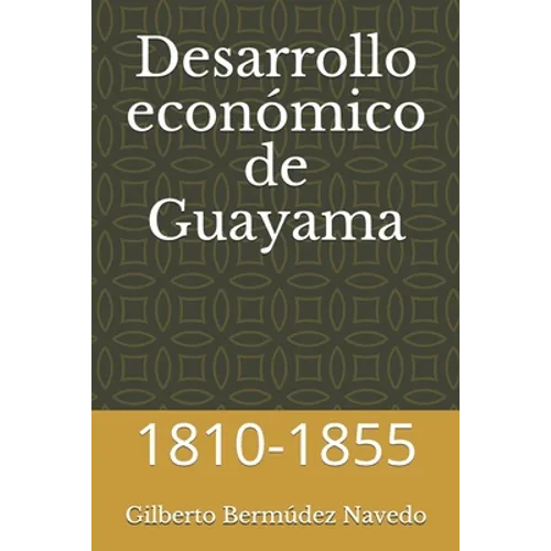 Desarrollo económico de Guayama: 1810-1855