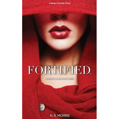 Fortified: A Secret She Would Die To Keep.
