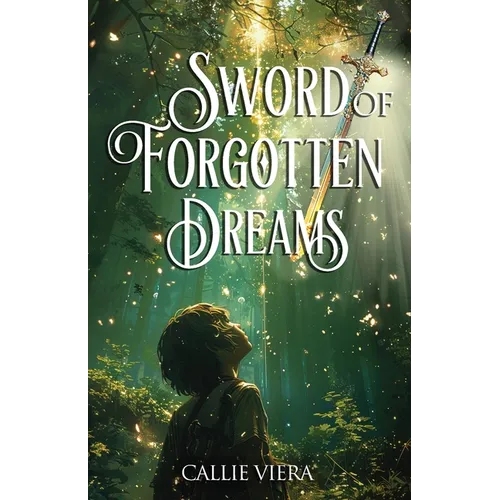 Sword of Forgotten Dreams