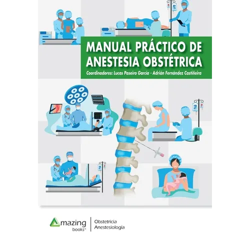 Manual práctico de anestesia obstétrica