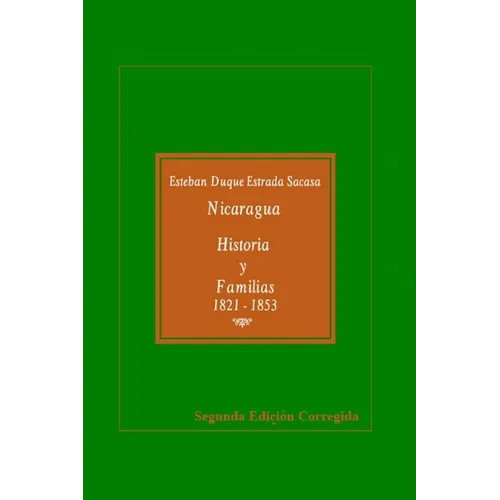 Nicaragua, Historia y Familias, 1821-1853