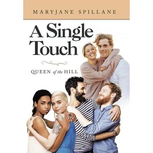 A Single Touch: Queen of the Hill