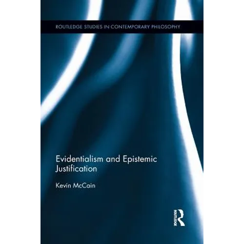 Evidentialism and Epistemic Justification