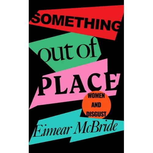 Something Out of Place: Women & Disgust