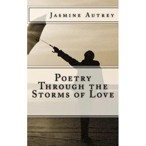 Poetry Through the Storms of Love