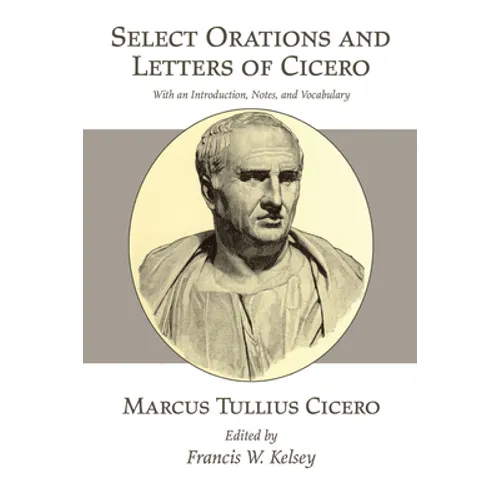 Select Orations and Letters of Cicero