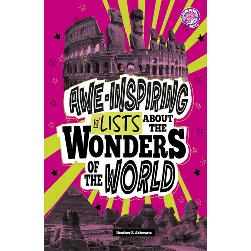 Awe-Inspiring Lists about the Wonders of the World