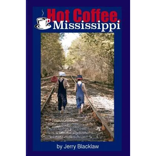 Hot Coffee, Mississippi