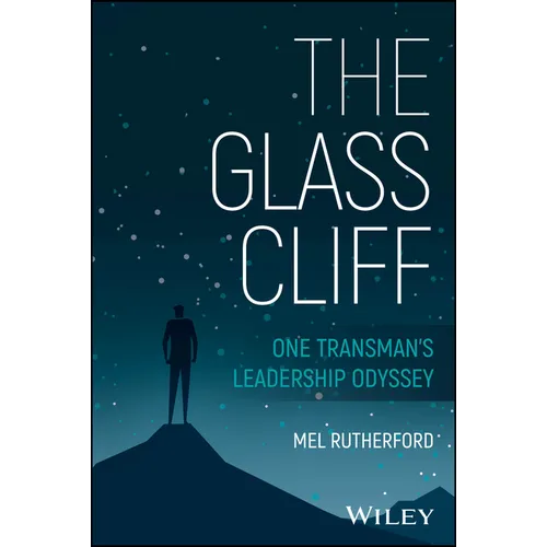 The Glass Cliff: One Transman's Leadership Odyssey