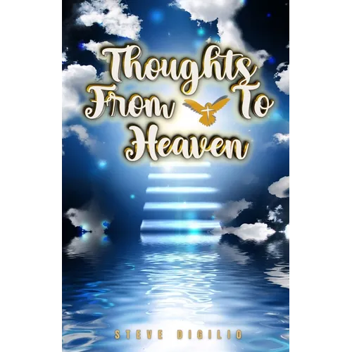 Thoughts From & To Heaven