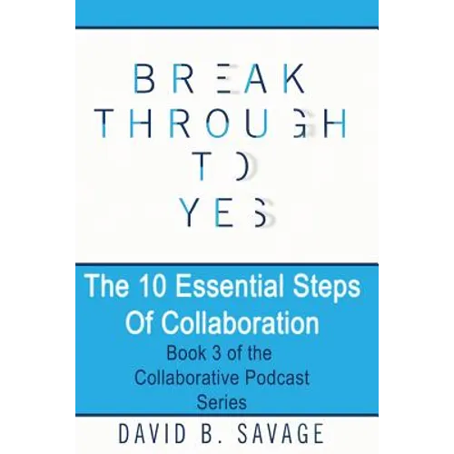 The 10 Essential Steps of Collaboration