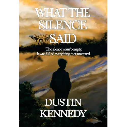 What the Silence Said