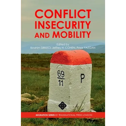 Conflict, Insecurity and Mobility