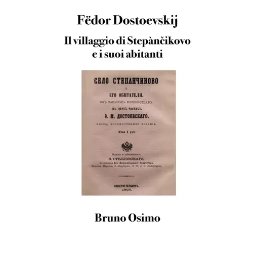 Il villaggio di Stepànčikovo e i suoi abitanti: Romanzo breve