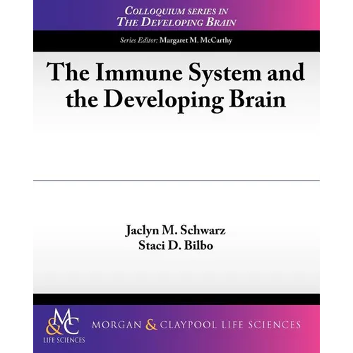 The Immune System and the Developing Brain