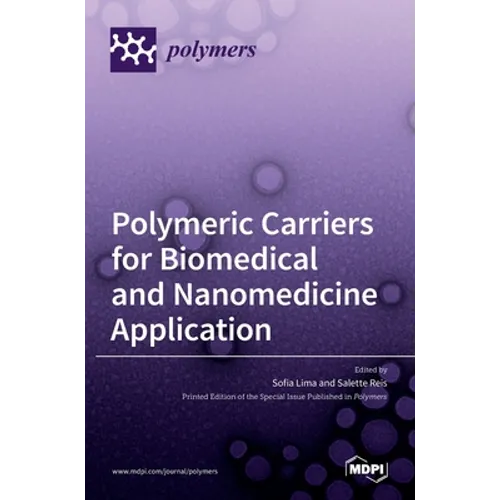 Polymeric Carriers for Biomedical and Nanomedicine Application
