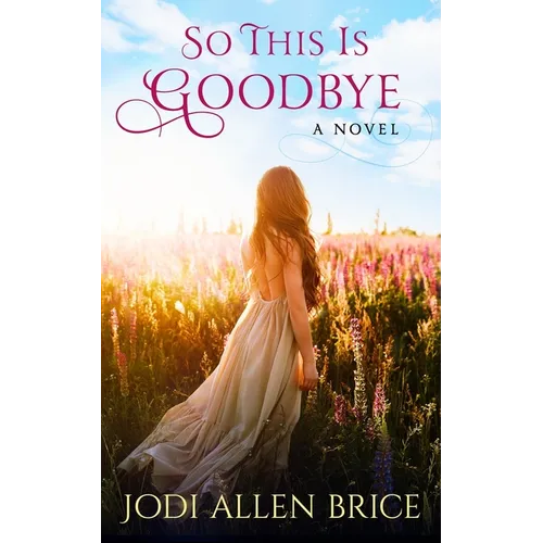So This Is Goodbye