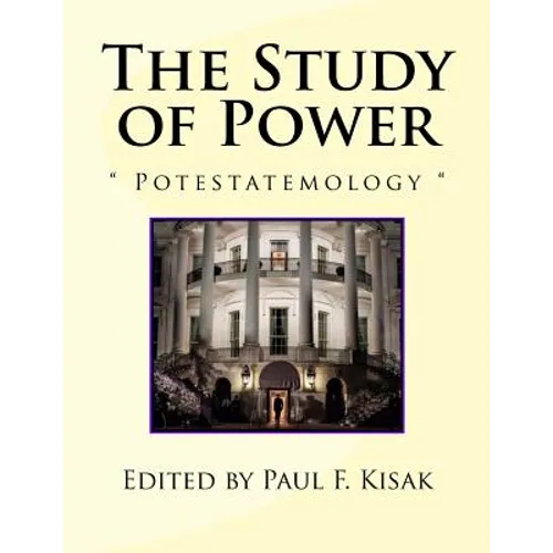 The Study of Power: Potestatemology